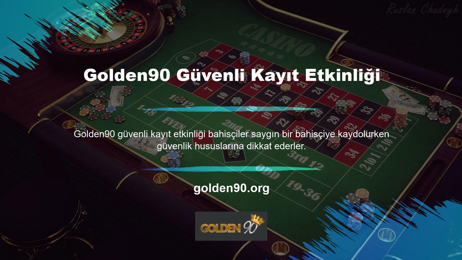 Bu bakımdan Golden90 güvenli kayıt işi, ticari hizmetlerinin tüm yönleriyle gurur duymaktadır