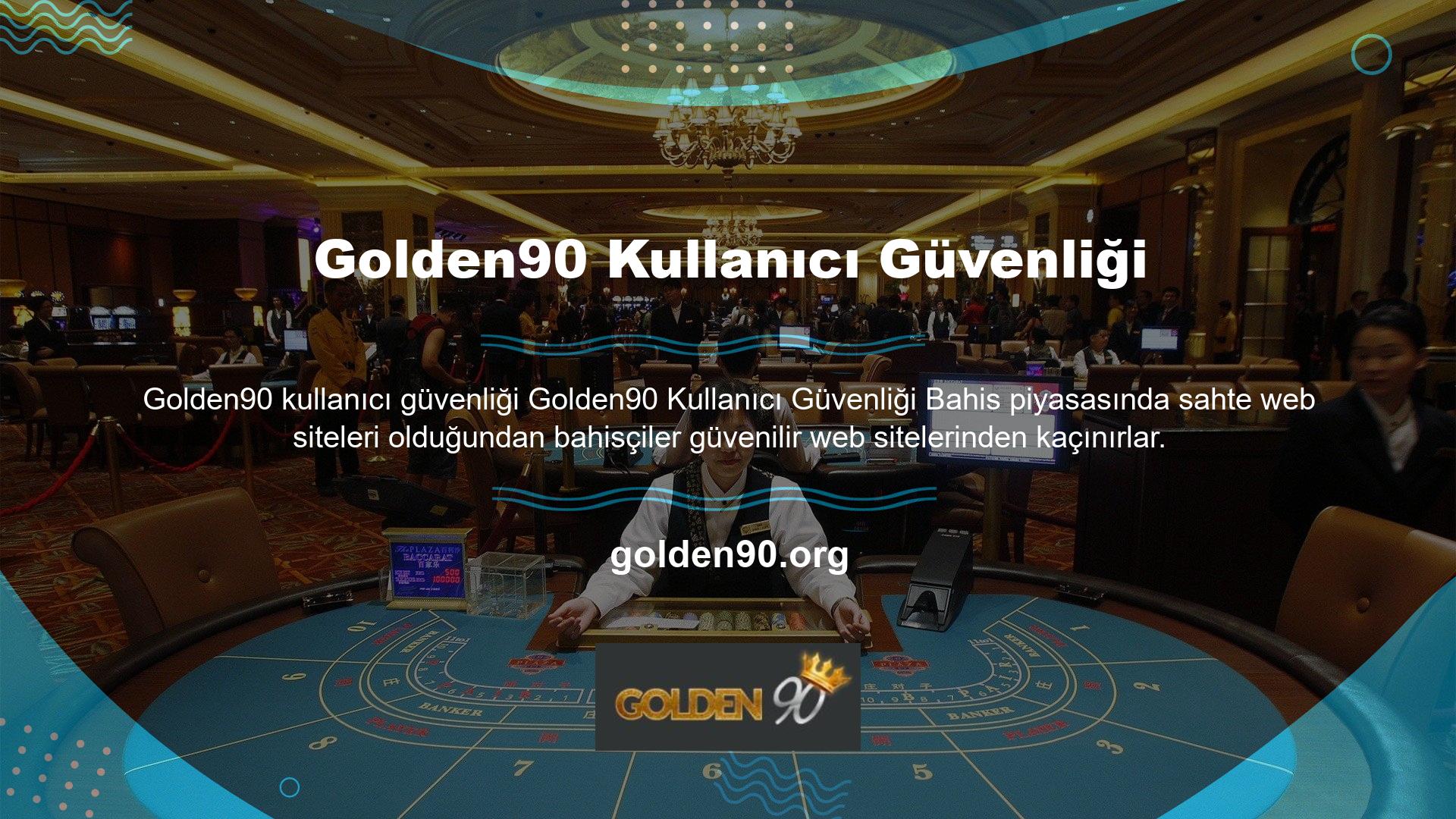 Bu nedenle Golden90, sitenin ve kullanıcılarının güvenliğini sağlamak için ileri düzeyde önlemler almaktadır